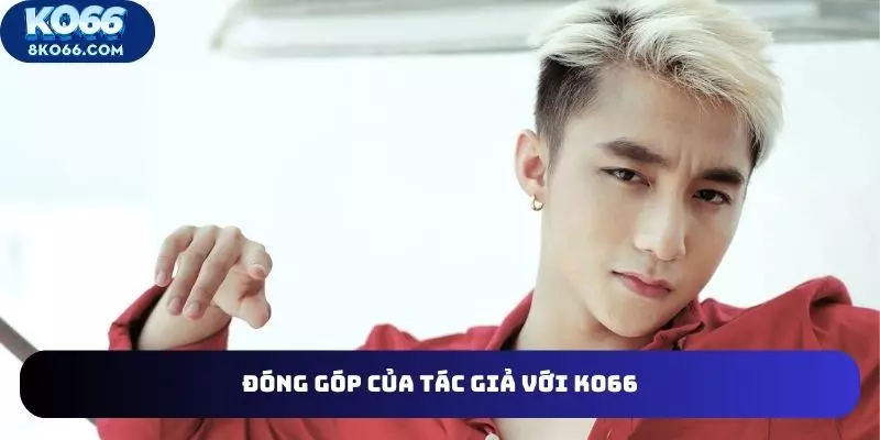 Những đóng góp của tác giả với KO66
