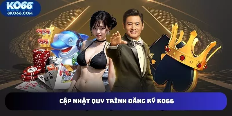 Quy trình 3 bước đăng ký KO66 dễ hiểu