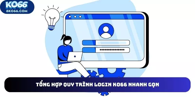 Quy trình Login KO66 nhanh gọn