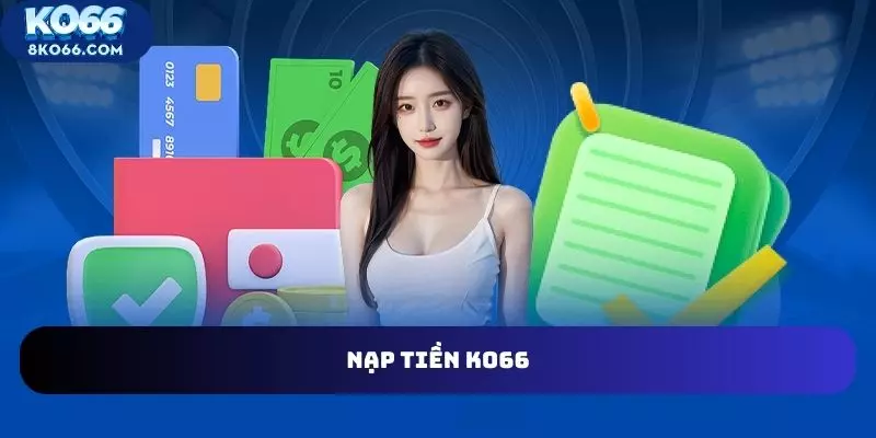 nạp tiền nhà cái ko66